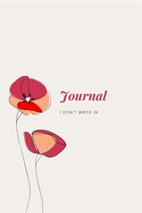 Journal I Don't Write In