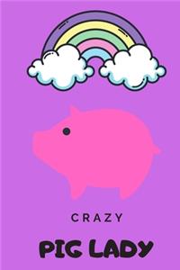 Crazy Pig Lady