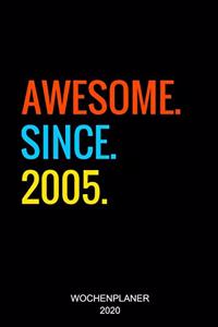 Awesome Since 2005