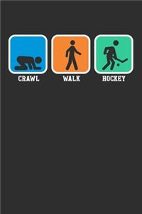 Crawl Walk Hockey