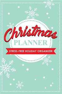 Christmas Planner Stress-Free Holiday Organizer