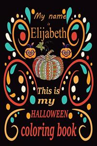 My name is Elijabeth This is my HALLOWEEN coloring book