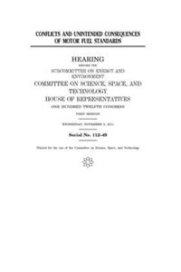 Conflicts and unintended consequences of motor fuel standards