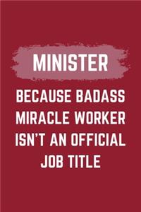 Minister Because Badass Miracle Worker Isn't An Official Job Title