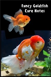 Fancy Goldfish Care Notes