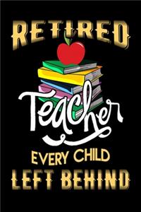 Retired Teacher Every Child Left Behind
