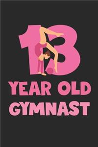 13 Year Old Gymnast Notebook - Gymnastics 13th Birthday Gift Diary - Gymnast Writing Journal