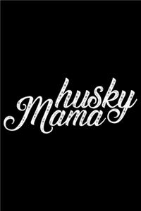 Husky Mama