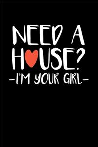 Need A House? I'm Your Girl