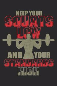 Keep Your Squats Low
