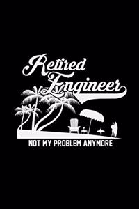 Retired engineer