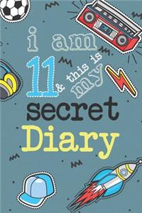 I Am 11 And This Is My Secret Diary