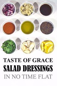 Taste of Grace Salad Dressings