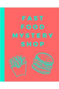 Fast Food Mystery Shop