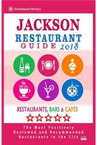 Jackson Restaurant Guide 2018