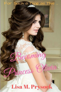 Becoming Princess Olivia