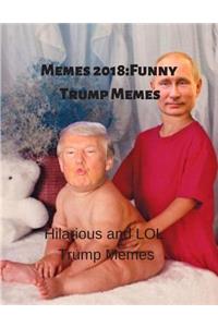 Memes 2018: Funny Trump Memes: Hilarious and Lol Trump Memes