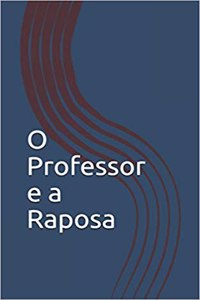 O Professor E a Raposa