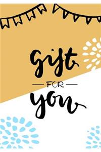Gift for You