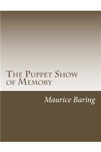The Puppet Show of Memory
