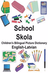 English-Latvian School/Skola Children's Bilingual Picture Dictionary