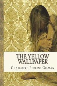 The Yellow Wallpaper