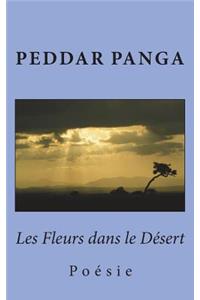 Les Fleurs dans le Desert