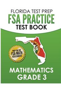 FLORIDA TEST PREP FSA Practice Test Book Mathematics Grade 3