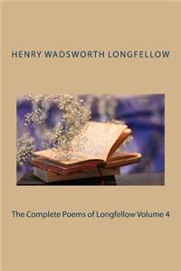 The Complete Poems of Longfellow Volume 4