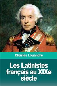 Les Latinistes français au XIXe siècle