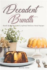 Decadent Bundts