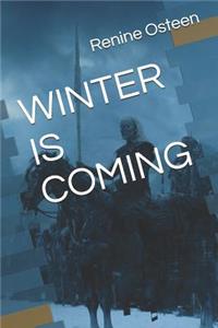 Winter Is Coming