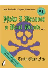 How I Became a Real Pirate...