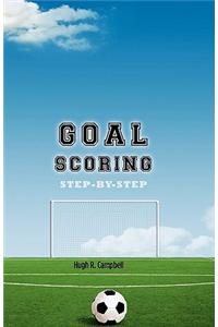 Goal Scoring Step-By-Step