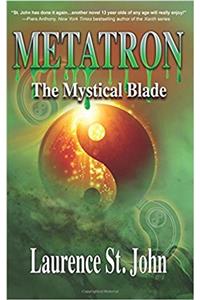 Metatron: The Mystical Blade: Volume 2 (Metatron Series)