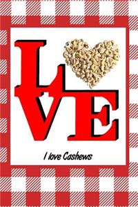 I Love Cashews