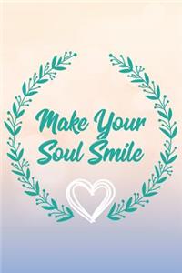 Make Your Soul Smile