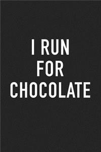 I Run for Chocolate