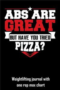 ABS Are Great But Have You Tried Pizza?