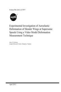 Experimental Investigation of Aeroelastic Deformation of Slender Wings at Supersonic Speeds Using a Video Model Deformation Measurement Technique