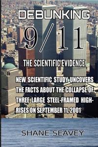 Debunking 9/11 The Scientific Evidence