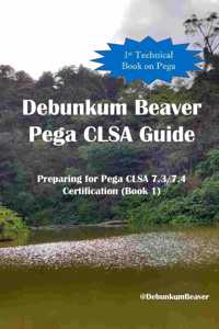 Debunkum Beaver Pega CLSA Guide