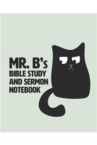 Mr. B's Bible Study and Sermon Notebook