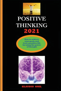 Positive Thinking 2021