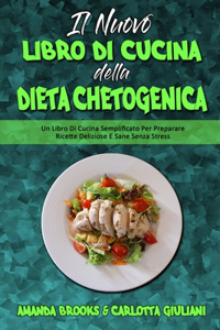 Il Nuovo Libro Di Cucina della Dieta Chetogenica
