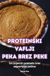 Proteinski Vaflji Peka Brez Peke