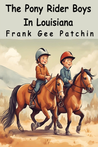 Pony Rider Boys In Louisiana