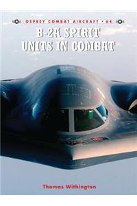 B-2a Spirit Units in Combat