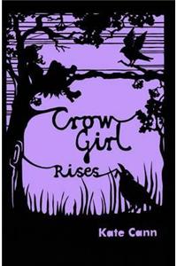 Crow Girl Rises