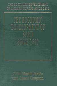 THE ECONOMIC DEVELOPMENT OF SPAIN SINCE 1870